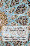 The Shi'ah Are The Real Ahlul-Sunnah - Muhammad Al-Tijani Al-Samawi