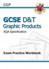 Graphic Products: D&T: GCSE: AQA Specification: Exam Practice Workbook - Richard Parsons