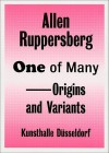 Allen Ruppersberg: One of Many - Origins and Variants - Allen Ruppersberg