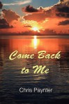 Come Back to Me - Chris Paynter