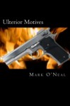 Ulterior Motives - Mark O'Neal