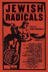 Jewish Radicals: A Documentary History - Sandra Patton, Tony Michels