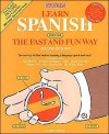 Learn Spanish the Fast and Fun Way W/Cassettes - Gene M. Hammitt, Heywood Wald