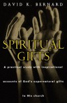 Spiritual Gifts - David K. Bernard