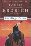 The Bingo Palace - Louise Erdrich