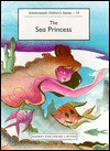 The Sea Princess - Garnet Publishing, Katherine Judge