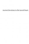 Ancient Devotions to the Sacred Heart - Carthusian Monks, Hermenegild Tosf
