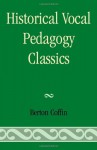 Historical Vocal Pedagogy Classics - Berton Coffin