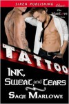 Ink, Sweat, and Tears - Sage Marlowe