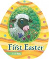 The First Easter (Easter Board Books) - Jesslyn DeBoer, David Austin Clar