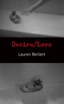 Desire/Love - Lauren Berlant