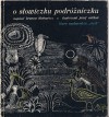 O słowiczku podróżniczku - Józef Wilkoń, Brunon Hlebowicz