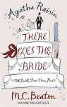 There Goes The Bride - M.C. Beaton