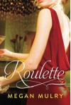 Roulette - Megan Mulry