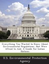 Everything You Wanted to Know About Environmental Regulations...But Were Afraid to Ask: A Guide for Indian Nations - U.S. Environmental Protection Agency