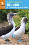 The Rough Guide to Ecuador & the Galápagos Islands (Rough Guide Ecuador) - Rough Guides, Sara Humphreys