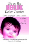 Life on the Reflux Roller Coaster - Roni MacLean