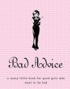 Bad Advice - Martha Vialli, Karen Krizanovich