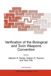 Verification of the Biological and Toxin Weapons Convention - Malcolm R. Dando, G.S. Pearson, Tibor Toth