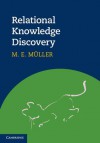 Relational Knowledge Discovery - Maurice E. Müller