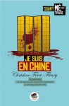 Je suis en Chine - Christine Féret-Fleury