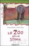 Lo zoo delle storie - Gianni Rodari, Fulvio Testa