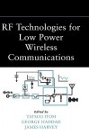 RF Technologies for Low-Power Wireless Communications - ITOH, James Harvey