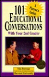 101 Educational Conversations With Your 2nd Grader (101 Educational Conversations You Should Have With Your Child) - Vito Perrone