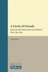 A Circle of Friends: Romanian Revolutionaries and Political Exile, 1840-1859 - Angela Jianu