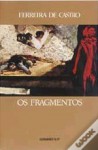 Os Fragmentos - Ferreira de Castro