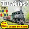 Children's Book: "Top Trains! Learn About Trains While Learning To Read - Train Photos And Facts Make It Easy!" (Over 45+ Photos of Trains) - Monica Molina