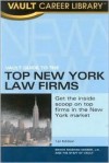 Vault Guide to the Top New York Law Firms: Get the Inside Scoop on Top Firms in New York - Brook Moshan Gesser