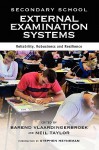 Secondary School External Examination Systems: Reliability, Robustness, and Resilience - Barend Vlaardingerbroek, Neil Taylor