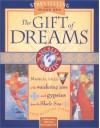 The Gift Of Dreams: A Storytelling Kit - Laura Simms