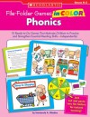 File-Folder Games in Color: Phonics: 10 Ready-to-Go Games That Motivate Children to Practice and Strengthen Essential Reading Skills-Independently! - Immacula A. Rhodes, Rhodes