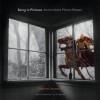 Being in Pictures: An Intimate Photo Memoir - Joanne Leonard