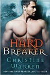 Hard Breaker: A Beauty and Beast Novel (Gargoyles Series) - Christine Warren