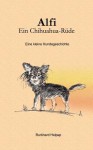 Alfi, Ein Chihuahuar de - Burkhard Helpap