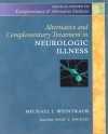 Alternative And Complementary Treatment In Neurologic Illness - Michael I. Weintraub, Marc S. Micozzi