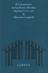 A Commentary on Apollonius Rhodius Argonautica III, 1-471 - Malcolm Campbell