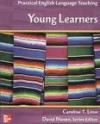 Practical English Language Teaching: Young Learners - Caroline T. Linse, David Nunan