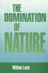 Domination of Nature - William Leiss