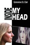 Inside My Head - Genevieve St Clair, Kent Hesselbein