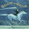 Gallop-O-Gallop - Kelly Murphy, Sandra Alonzo