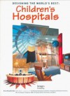 Designing the World's Best: Children's Hospitals - Images Publishing