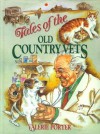 Tales Of The Old Country Vets - Valerie Porter