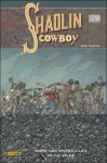 Shaolin Cowboy tome 3 - Geof Darrow