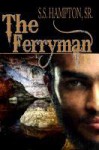 The Ferryman - S.S. Hampton Sr.