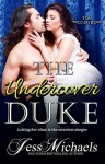 The Undercover Duke - Jess Michaels