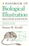 A Handbook of Biological Illustration - Frances W. Zweifel